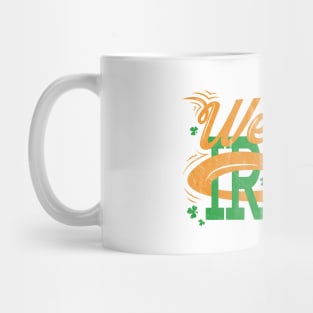 A Wee Bit Irish - St. Patricks Day 2018 Mug